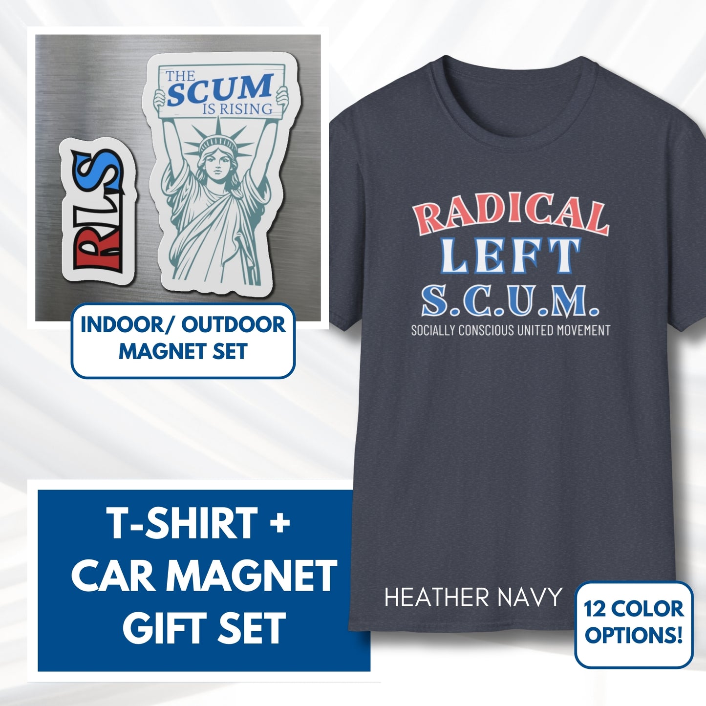 Radical Left SCUM Gift Set - Car Magnet + T-Shirt | RLS Progressive Political Statement Bundle