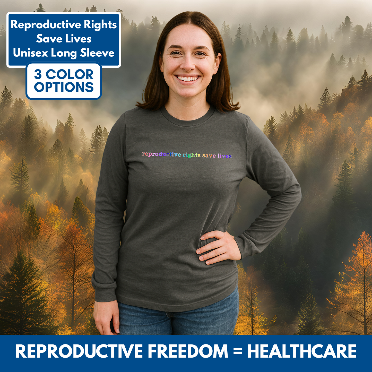 Reproductive Rights Long Sleeve Tee | Feminist Pro Choice Protest T-Shirt (Unisex Jersey)