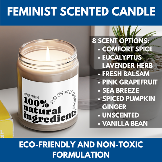 Feminist Scented Soy Candle - 100% Natural Ingredients, Zero Male Opinions, Self-Care, Home Fragrance, Empowerment Birthday Gift for Her