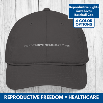 Reproductive Rights Organic Embroidered Baseball Cap | Feminist Pro Choice Protest Hat, Women's Rights