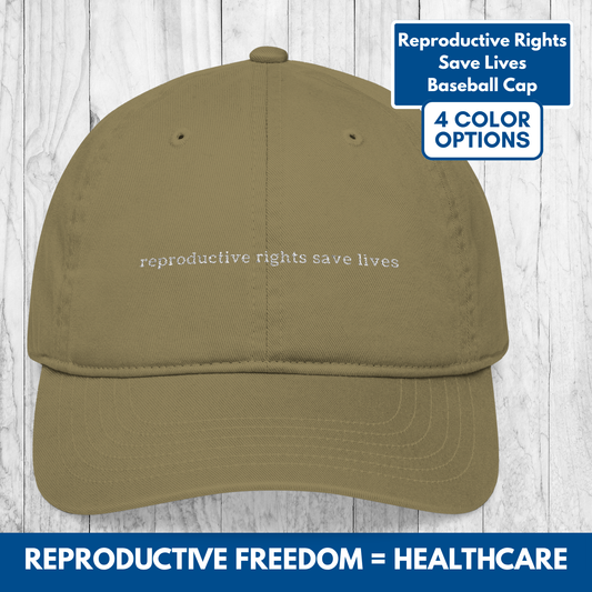 Reproductive Rights Organic Embroidered Baseball Cap | Feminist Pro Choice Protest Hat, Women's Rights