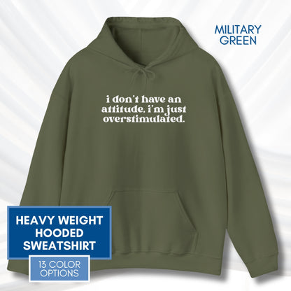 Unhinged Attitude - Overstimulated Hoodie | Neurodivergent Unisex Hooded Sweatshirt