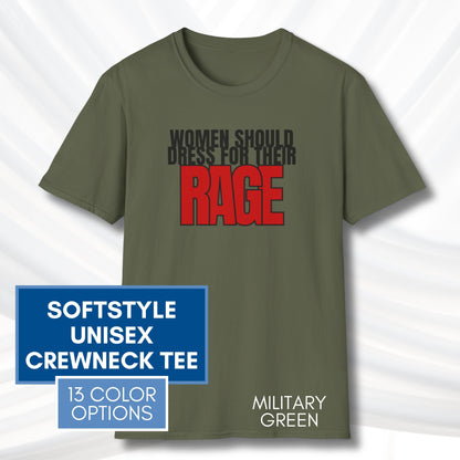 Democratic Activist Bold Graphic Tee | Women Should Dress For Their Rage, Unisex Softstyle T-Shirt