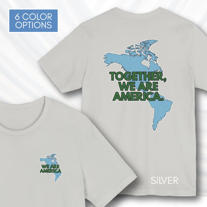 Together We Are America Unisex Short Sleeve T-Shirt | World Unity Graphic Tee