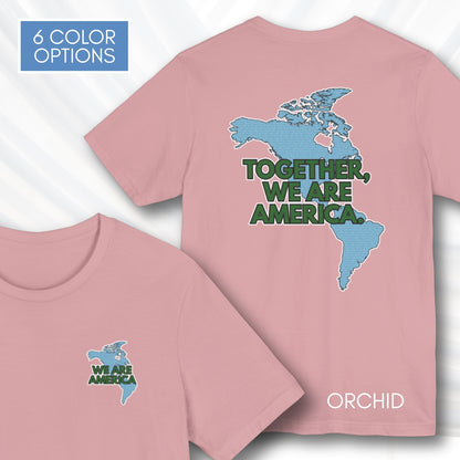 Together We Are America Unisex Short Sleeve T-Shirt | World Unity Graphic Tee