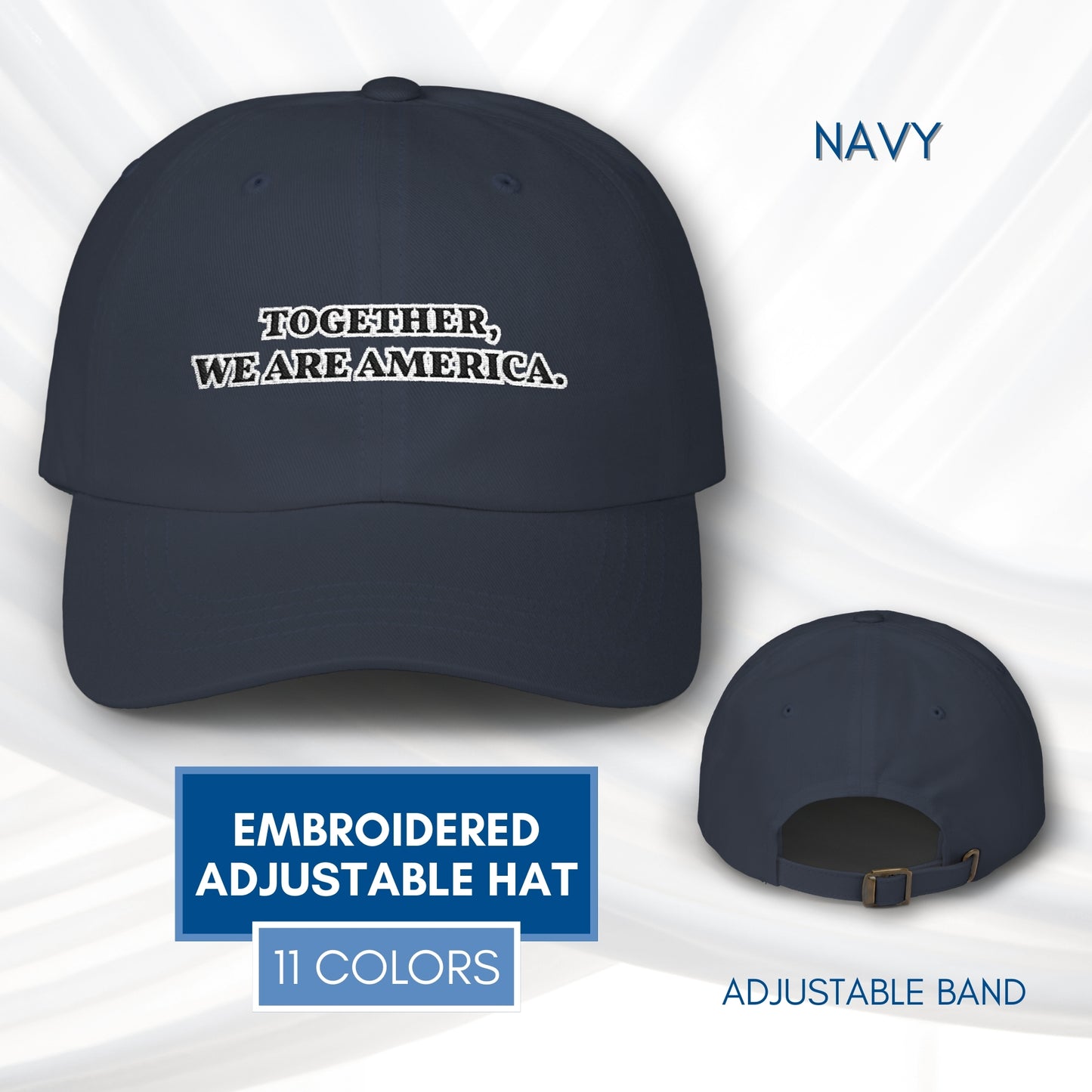 Together We Are America Classic Dad Hat | Embroidered Cotton Baseball Cap, Adjustable Fit