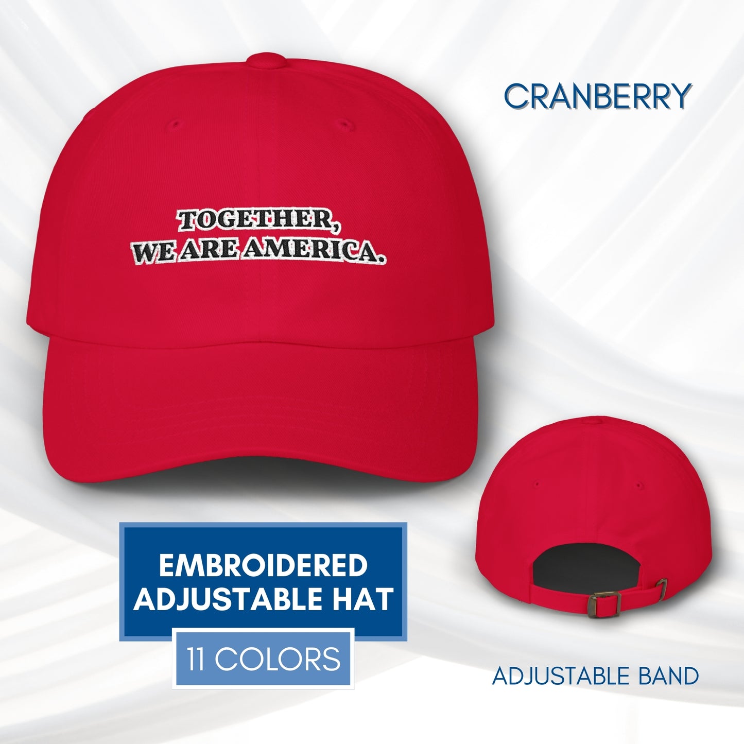 Together We Are America Classic Dad Hat | Embroidered Cotton Baseball Cap, Adjustable Fit