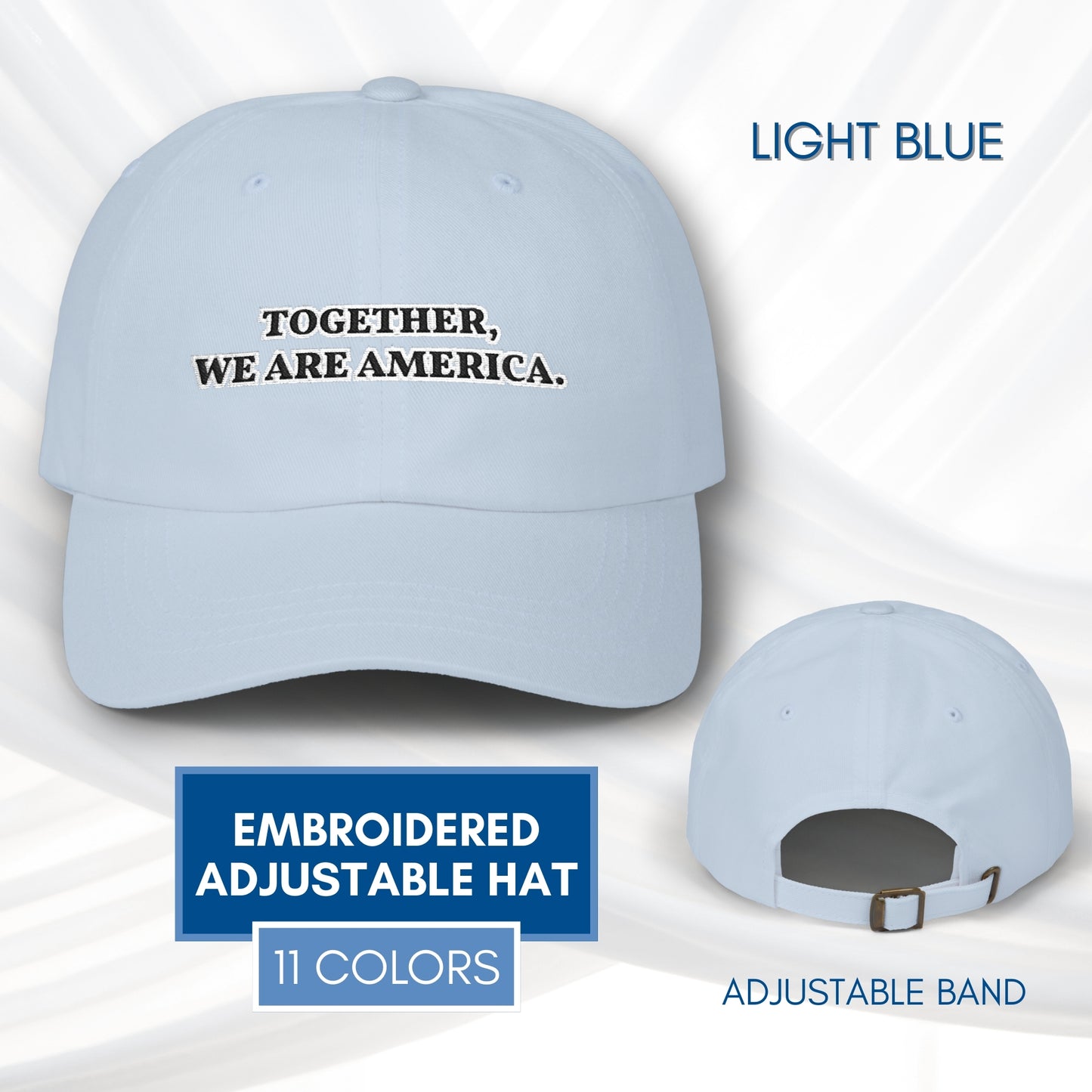 Together We Are America Classic Dad Hat | Embroidered Cotton Baseball Cap, Adjustable Fit