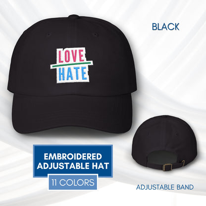 Love Over Hate Embroidered Baseball Cap | Power of Love Dad Hat