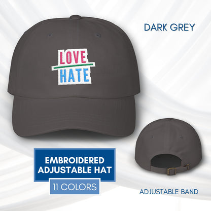 Love Over Hate Embroidered Baseball Cap | Power of Love Dad Hat