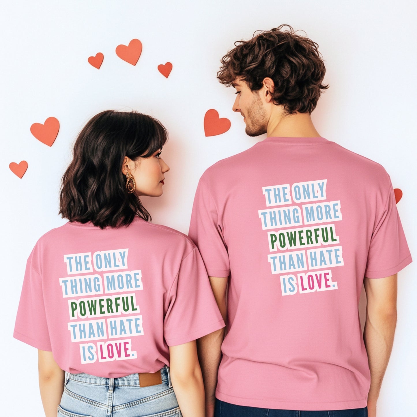 Love Over Hate Graphic Tee | “The Only Thing More Powerful Than Hate Is Love” T-Shirt