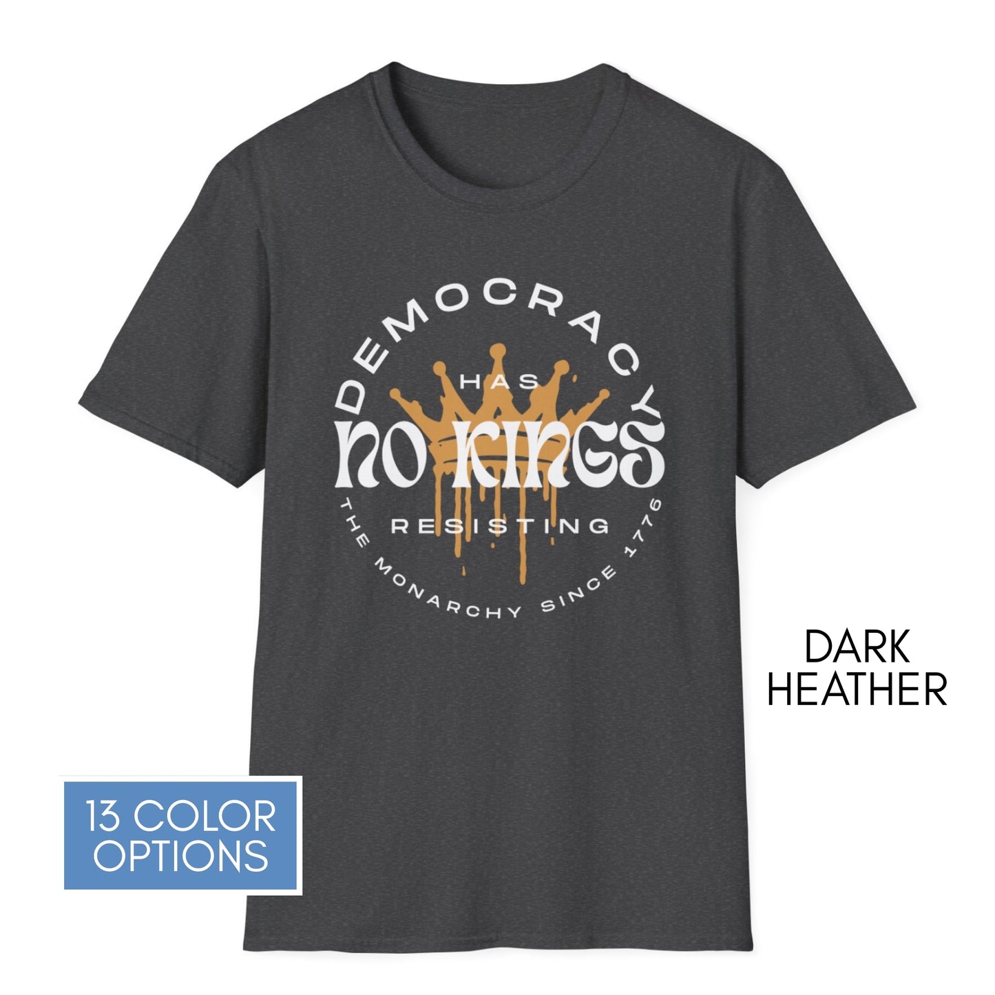 No Kings Protest T-Shirt | Patriotic Activist Apparel, Democratic Activism Rally Graphic Tee (Unisex)