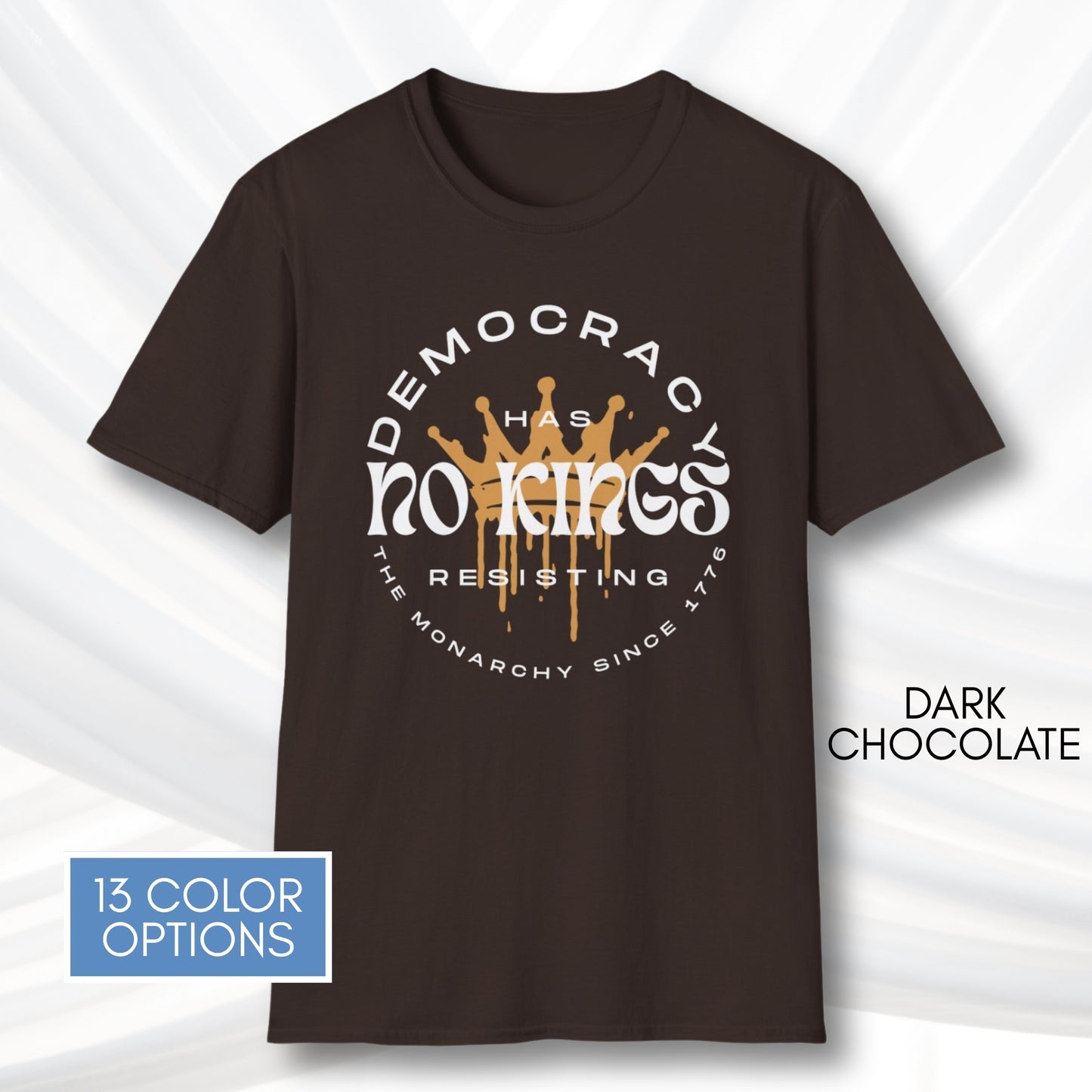 No Kings Protest T-Shirt | Patriotic Activist Apparel, Democratic Activism Rally Graphic Tee (Unisex)