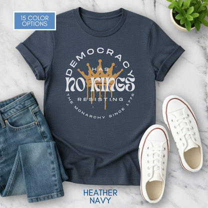 No Kings Protest T-Shirt | Patriotic Activist Apparel, Democratic Activism Rally Graphic Tee (Unisex)