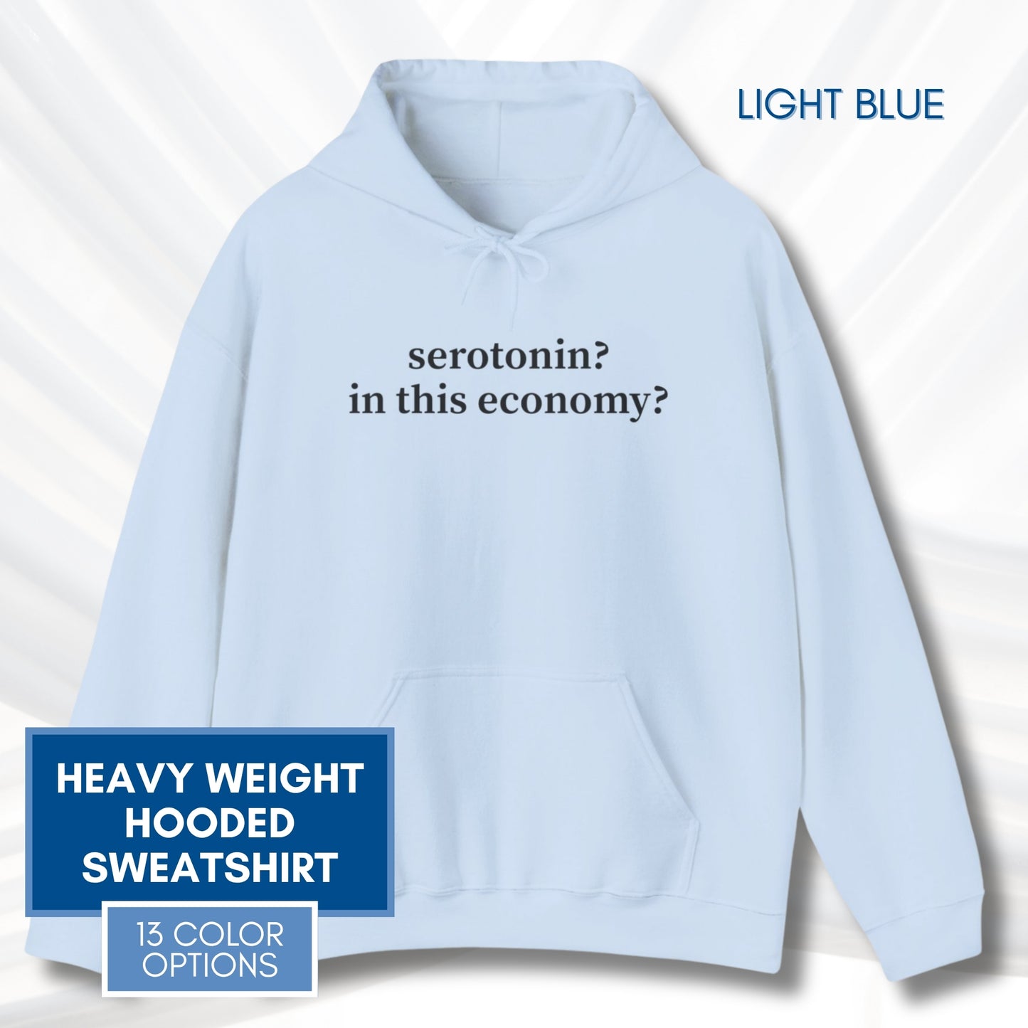 Serotonin Funny Mental Health Humor Hoodie | Unisex Hooded Sweatshirt