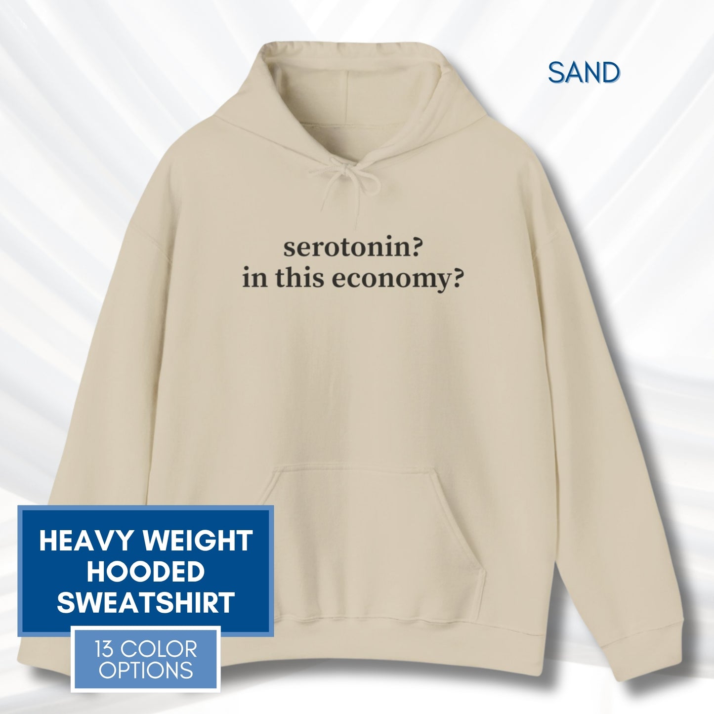 Serotonin Funny Mental Health Humor Hoodie | Unisex Hooded Sweatshirt