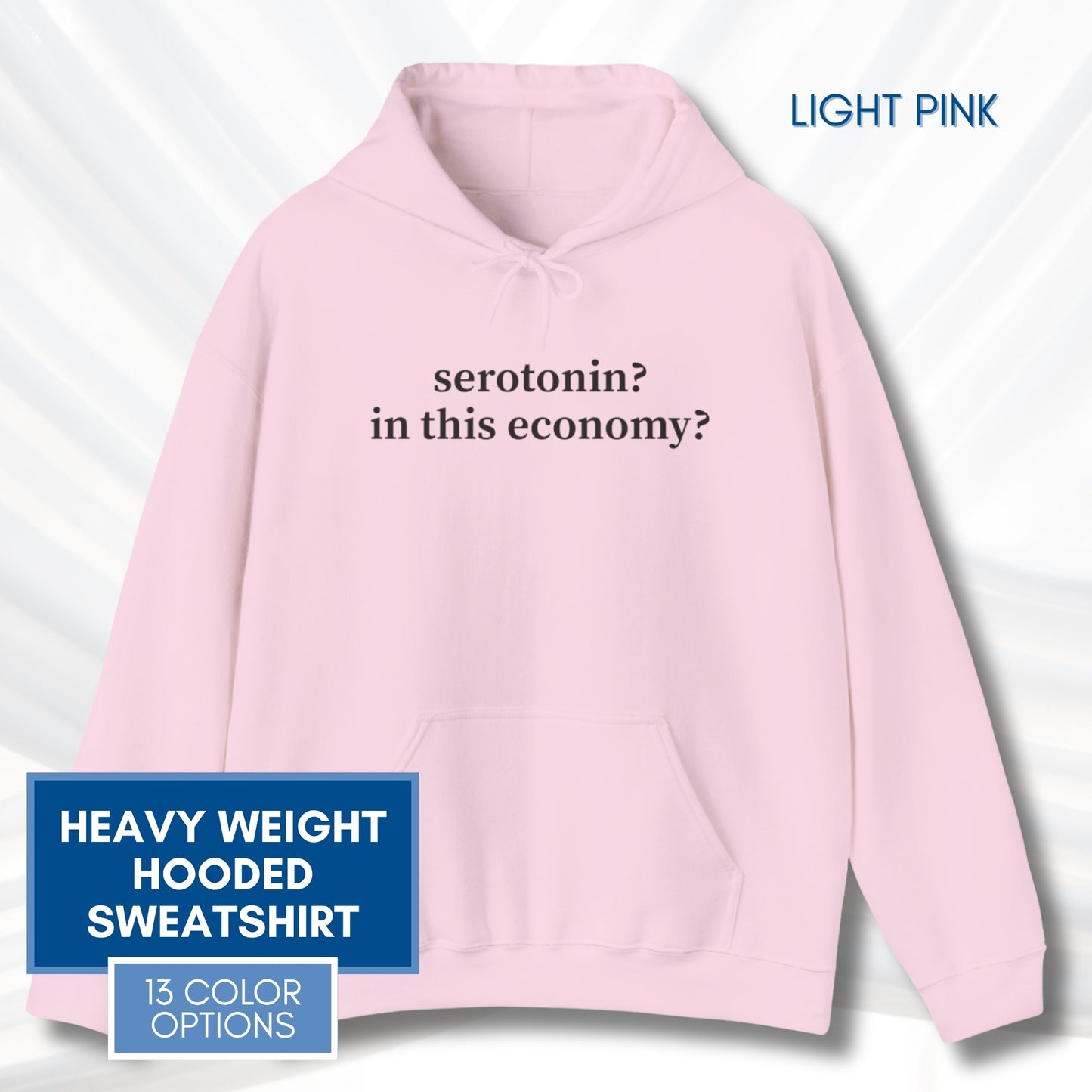 Serotonin Funny Mental Health Humor Hoodie | Unisex Hooded Sweatshirt