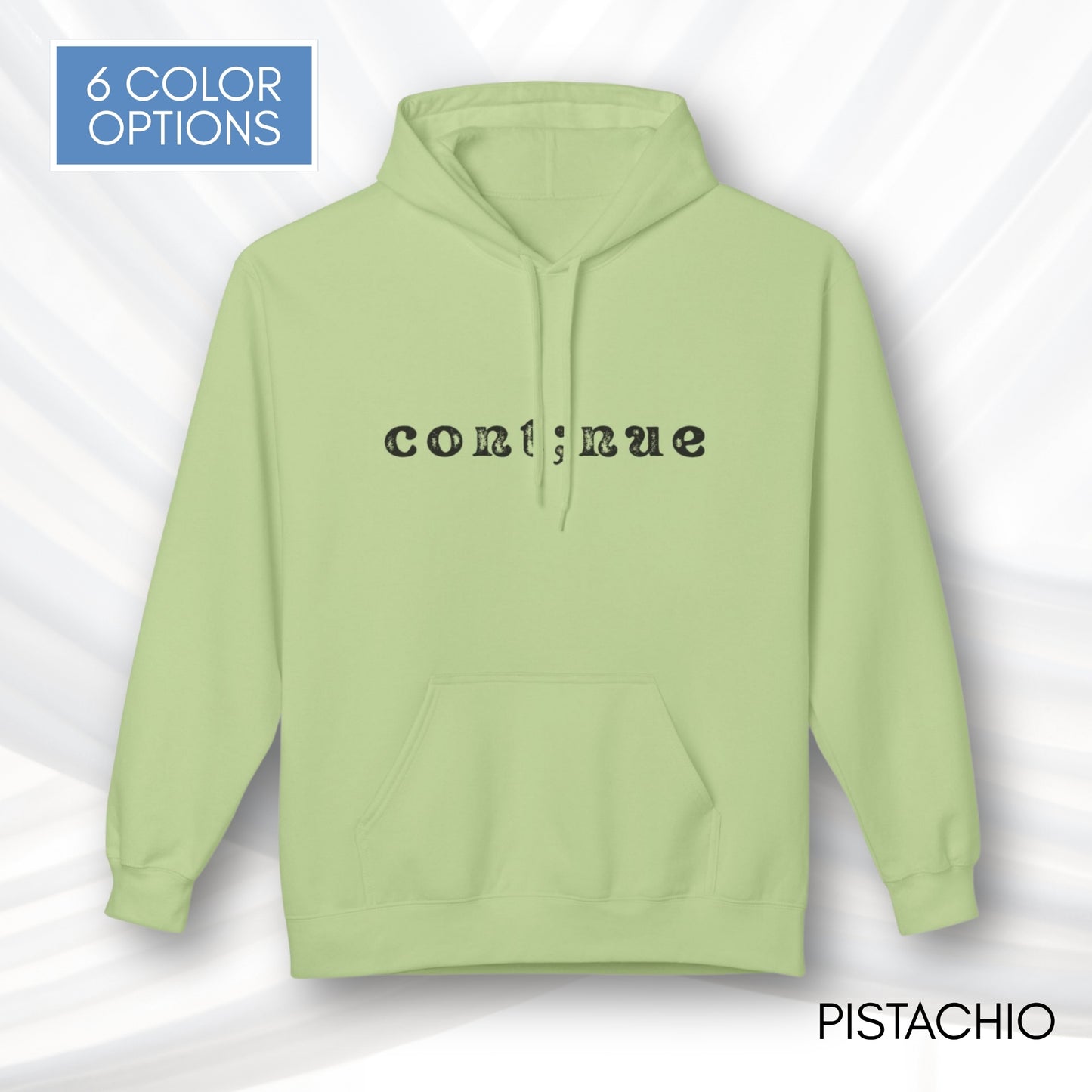 Continue Semi-Colon Hooded Sweatshirt | Suicide Prevention Hoodie, Mental Health Awareness