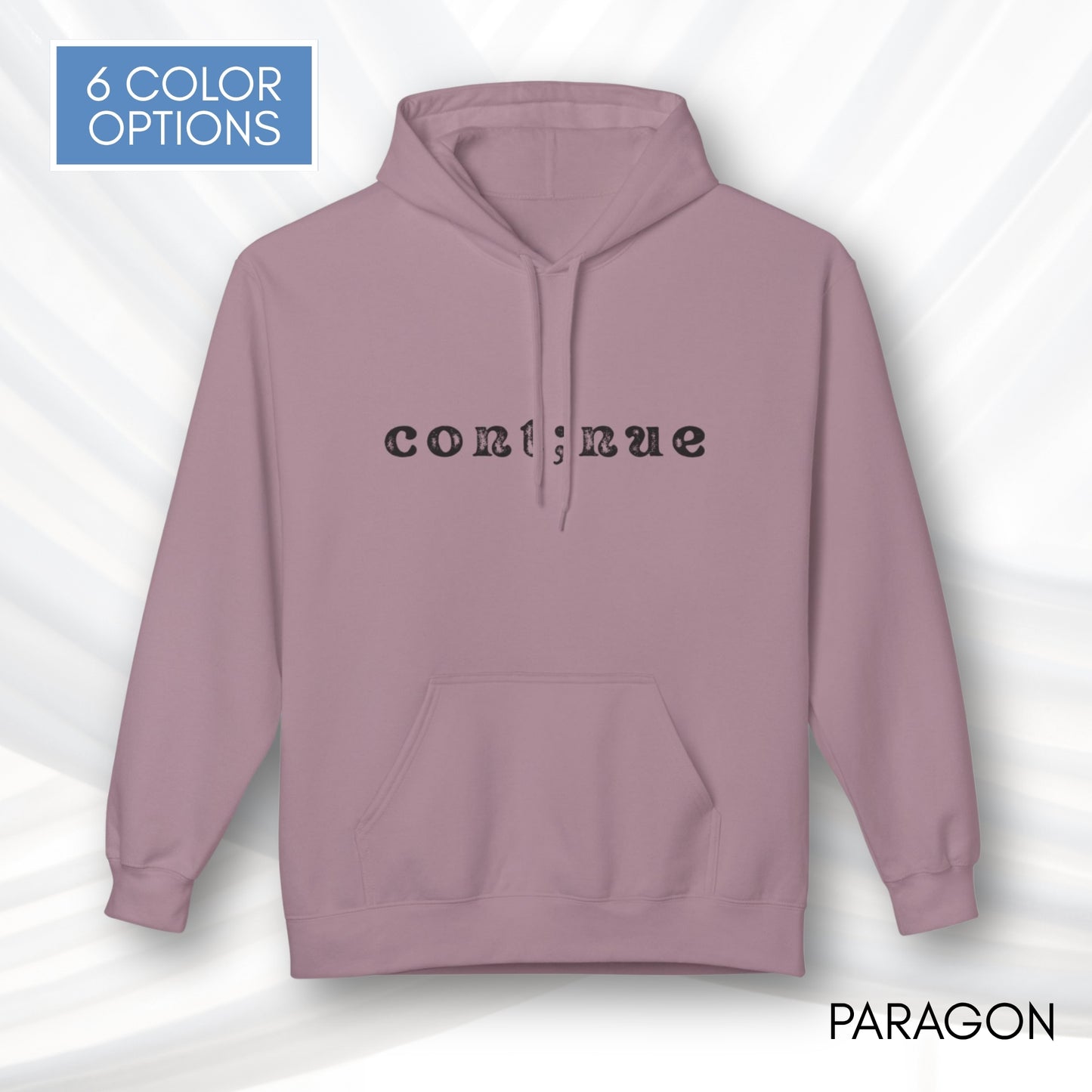 Continue Semi-Colon Hooded Sweatshirt | Suicide Prevention Hoodie, Mental Health Awareness