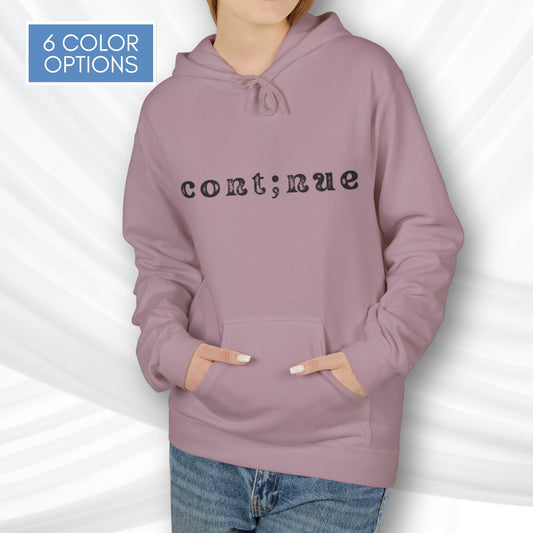 Continue Semi-Colon Hooded Sweatshirt | Suicide Prevention Hoodie, Mental Health Awareness