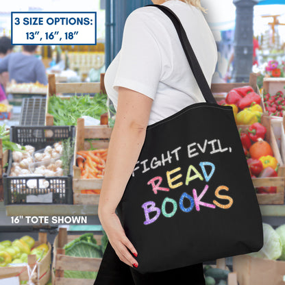 Fight Evil Read Books Colorful Tote Bag | Literary Accessory, Bookish Gift