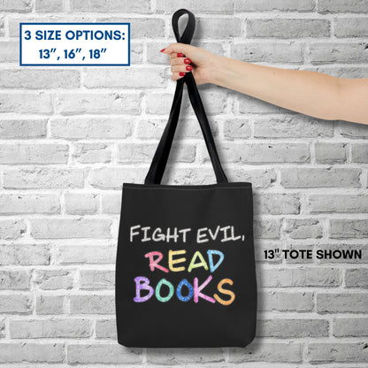 Fight Evil Read Books Colorful Tote Bag | Literary Accessory, Bookish Gift