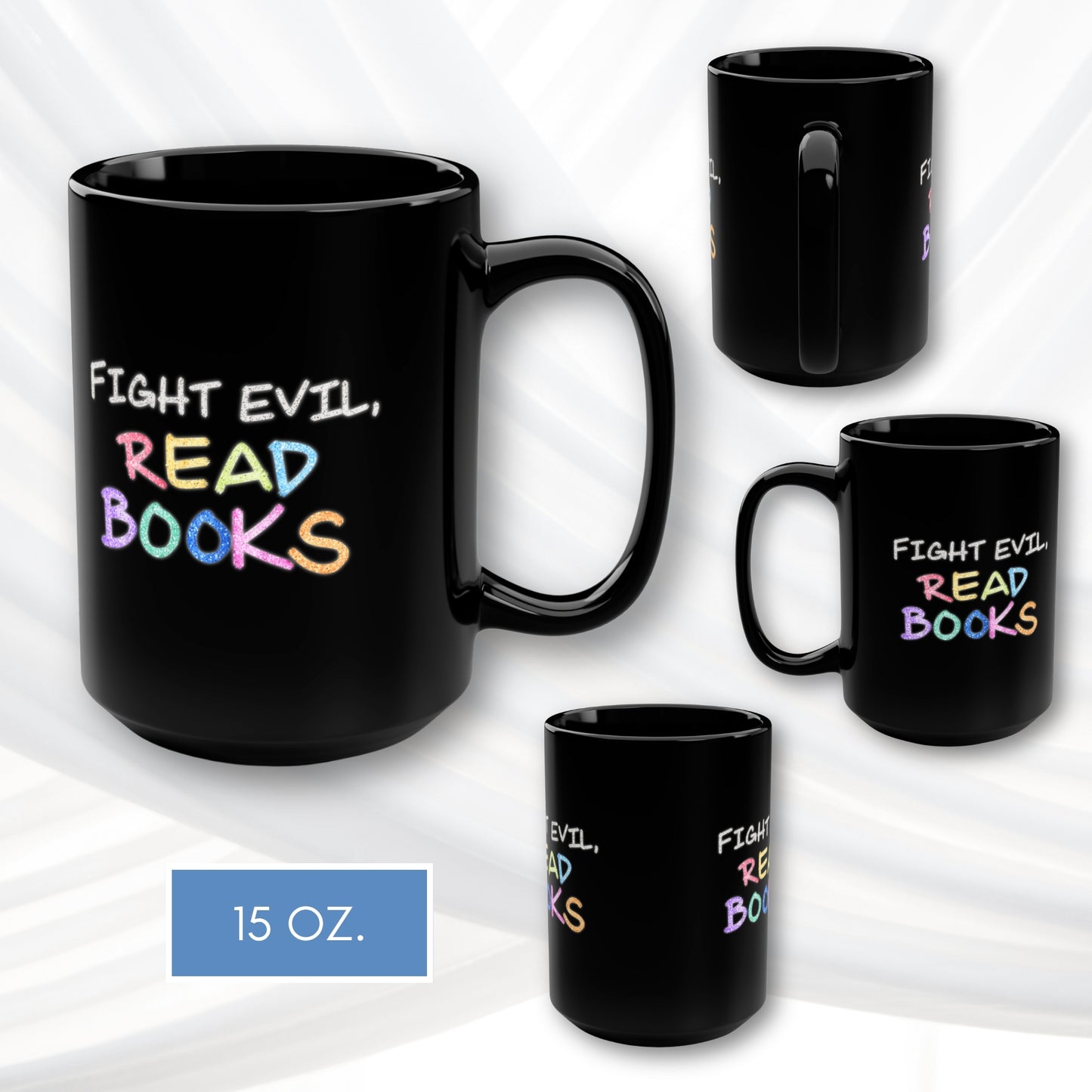 Fight Evil Read Books Coffee Mug | Book Lover Tea Cup, Hand Drawn Lettering