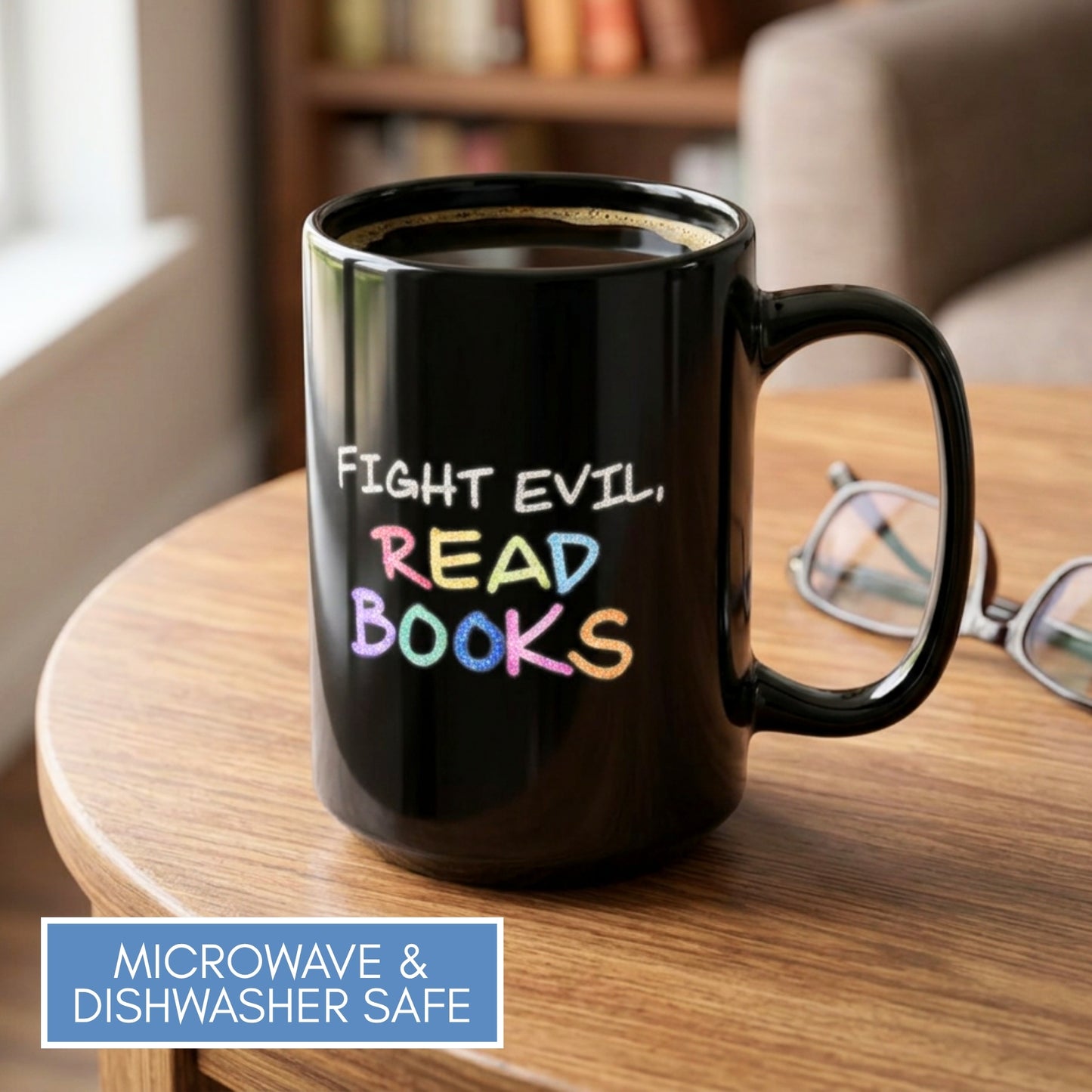 Fight Evil Read Books Coffee Mug | Book Lover Tea Cup, Hand Drawn Lettering