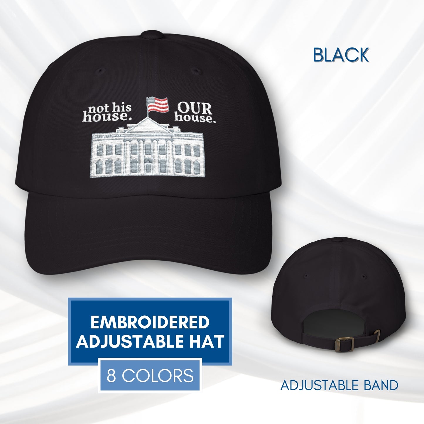 Our House White House Illustration Dad Cap | Patriotic Anti Trump Baseball Hat