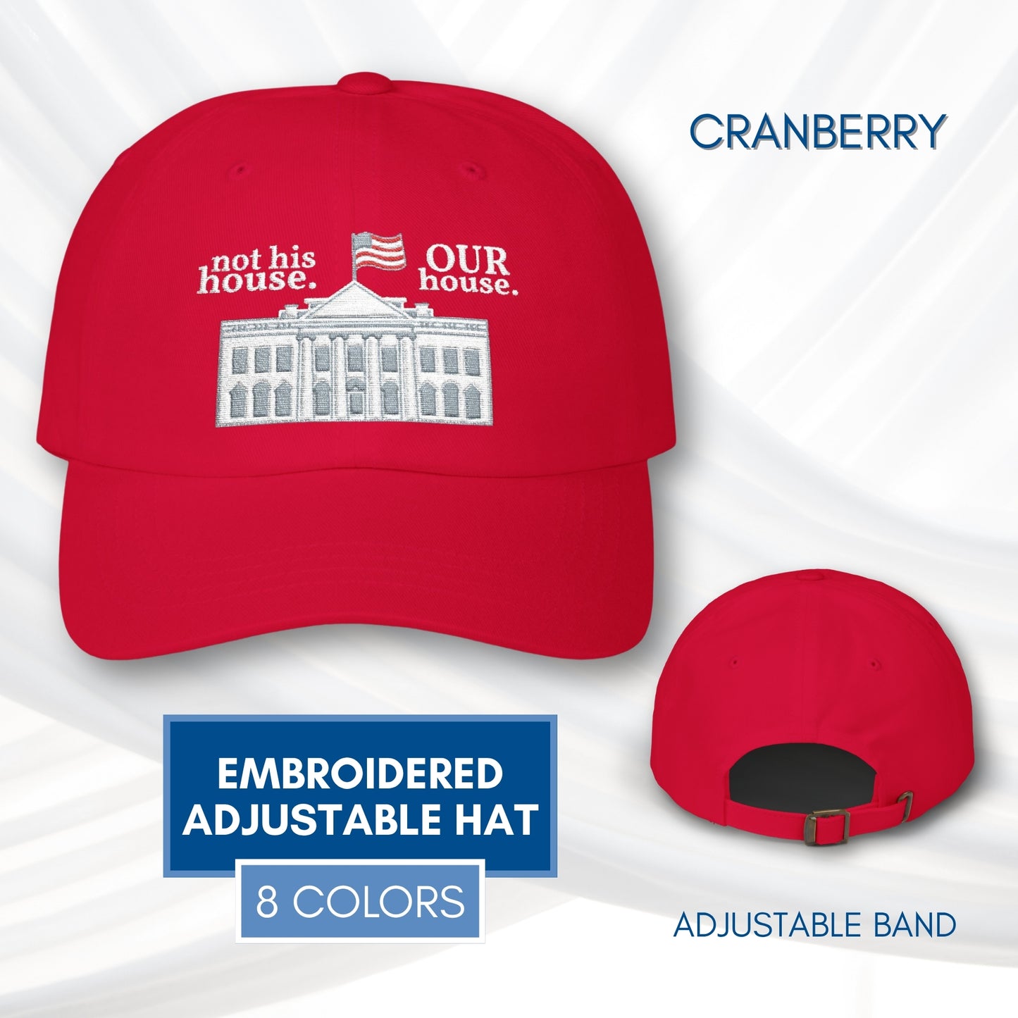 Our House White House Illustration Dad Cap | Patriotic Anti Trump Baseball Hat