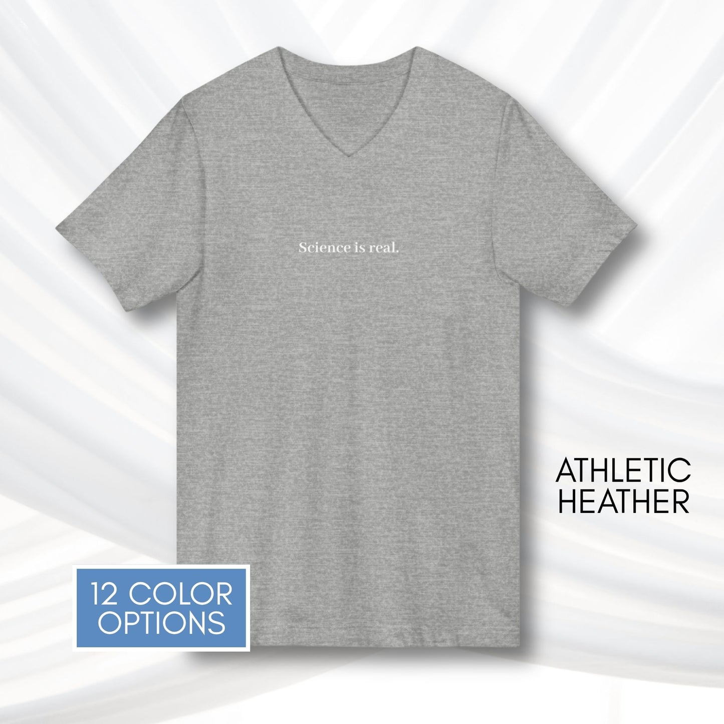 Science is Real Unisex V-Neck Tee | Short Sleeve Activism T-Shirt