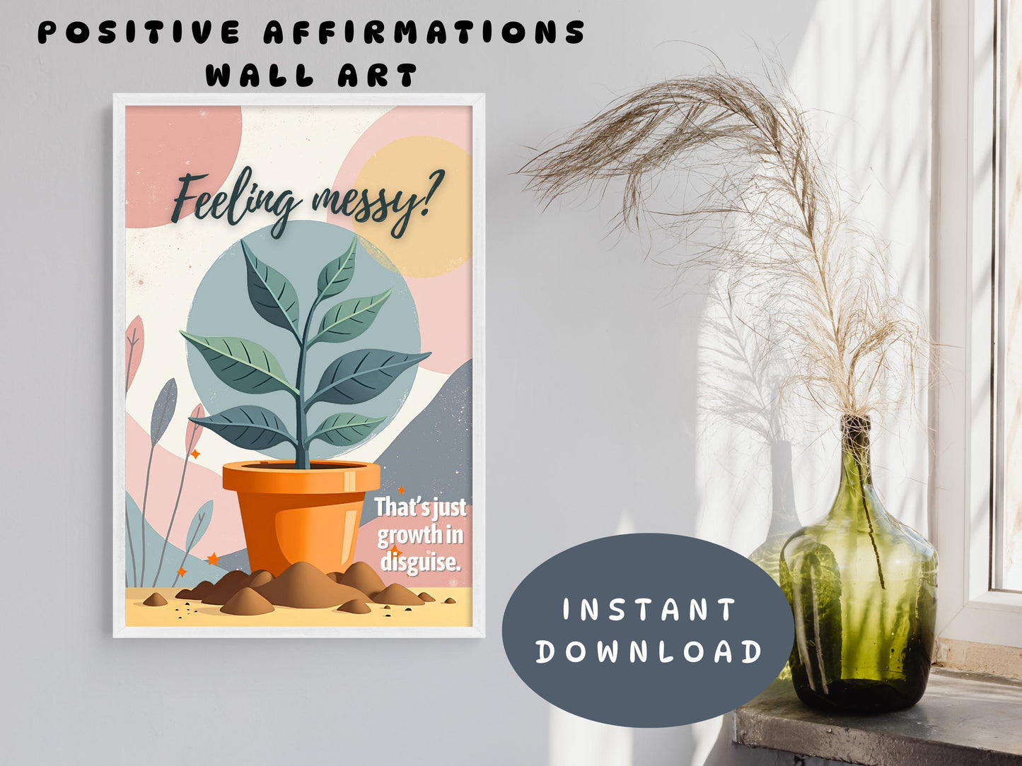 Growth Mindset Wall Art | Feeling Messy Counselor Affirmation Poster (Digital Download)