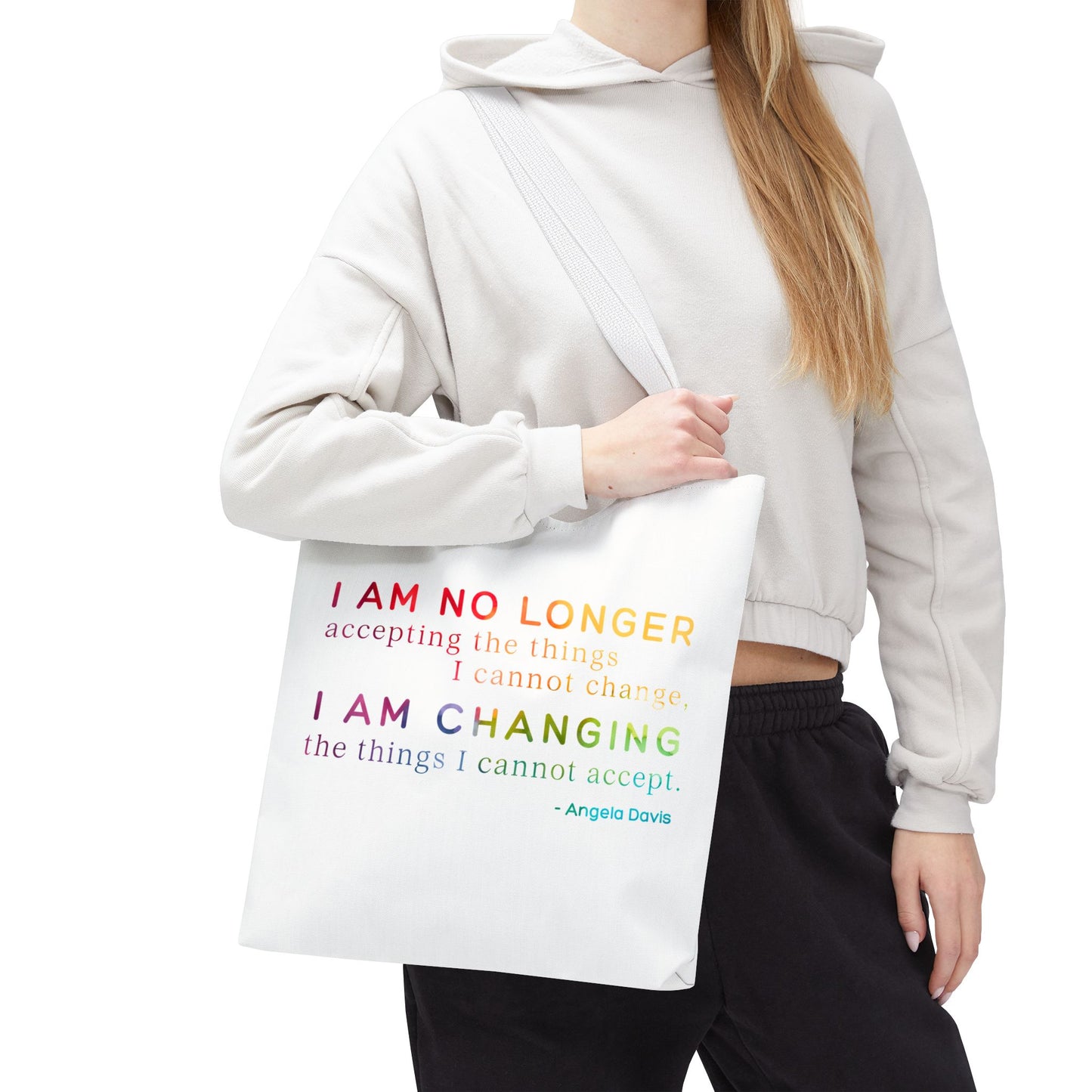 No Longer Accepting, I Am Changing Tote Bag | White/Rainbow Angela Davis Quote Political Activist Carry All