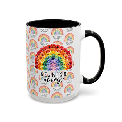 Floral Rainbow Accent Coffee Mug | Be Kind Always, 11oz/15oz
