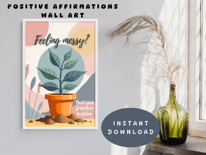 Growth Mindset Wall Art | Feeling Messy Counselor Affirmation Poster (Digital Download)
