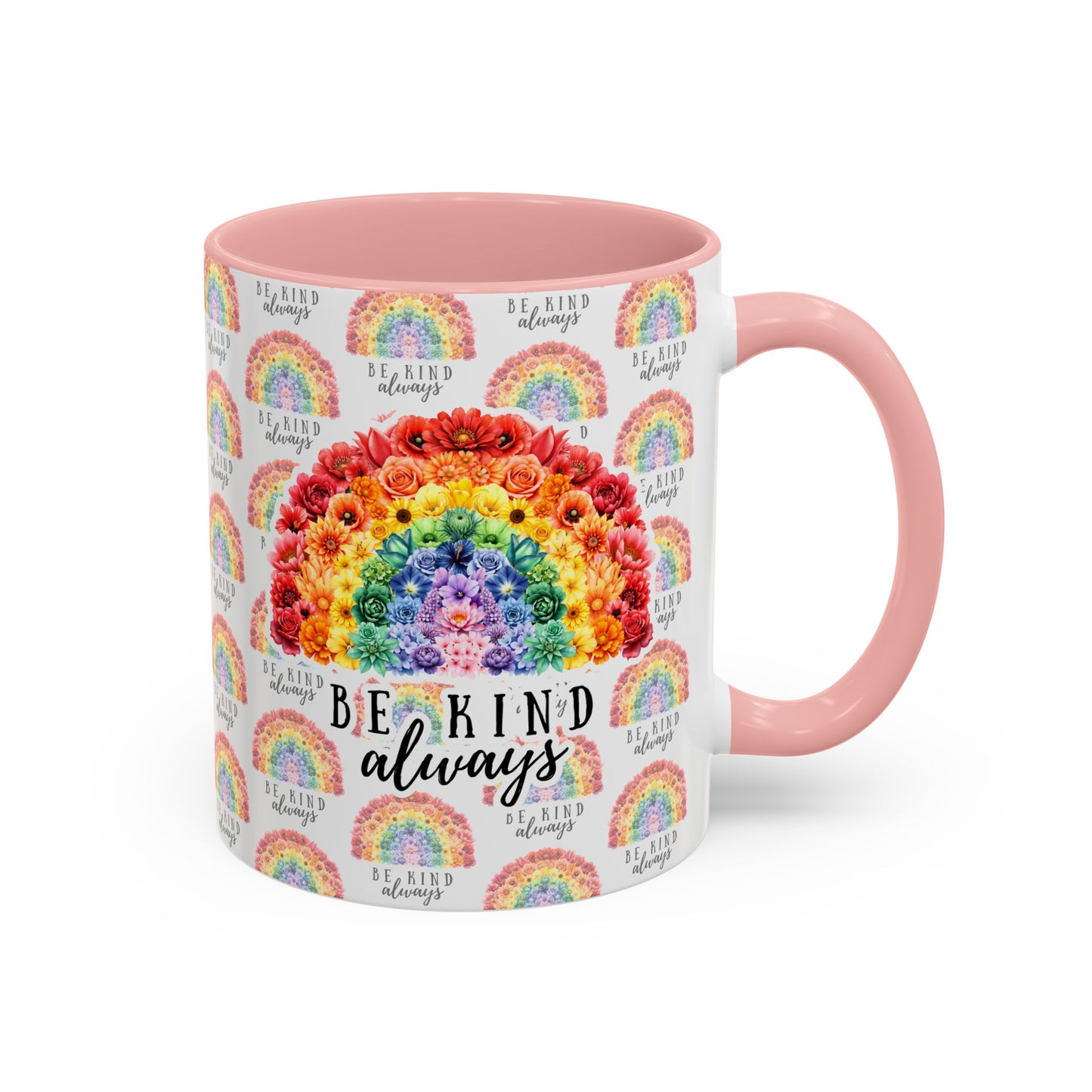 Floral Rainbow Accent Coffee Mug | Be Kind Always, 11oz/15oz