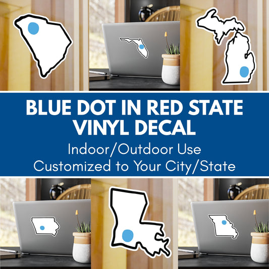 Blue Dot in Red State Kiss-Cut Vinyl Decal | Customize to Your City and State, Indoor Outdoor