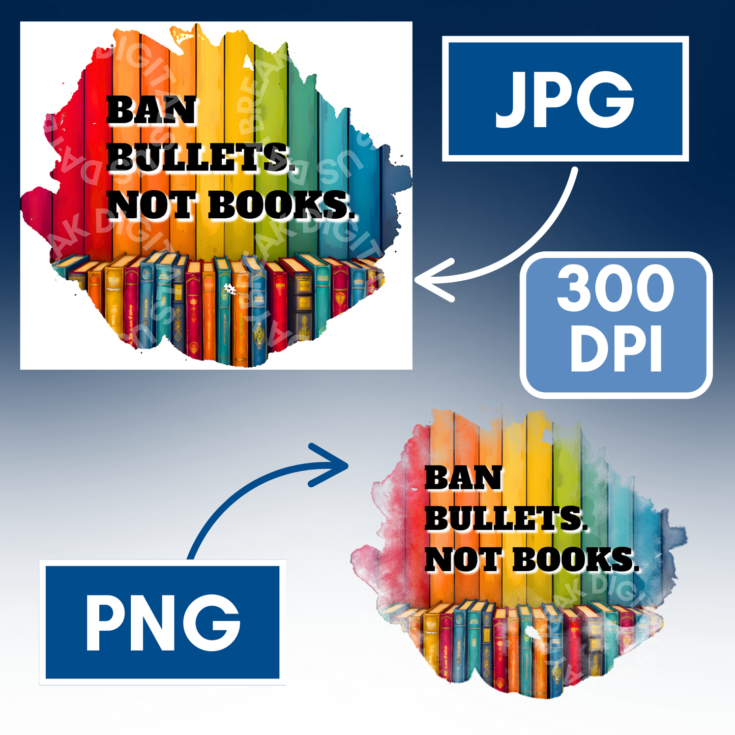 Ban Bullets Not Books Clipart | Rainbow Bookshelf Protest Graphic (Digital Download)