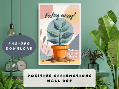 Growth Mindset Wall Art | Feeling Messy Counselor Affirmation Poster (Digital Download)