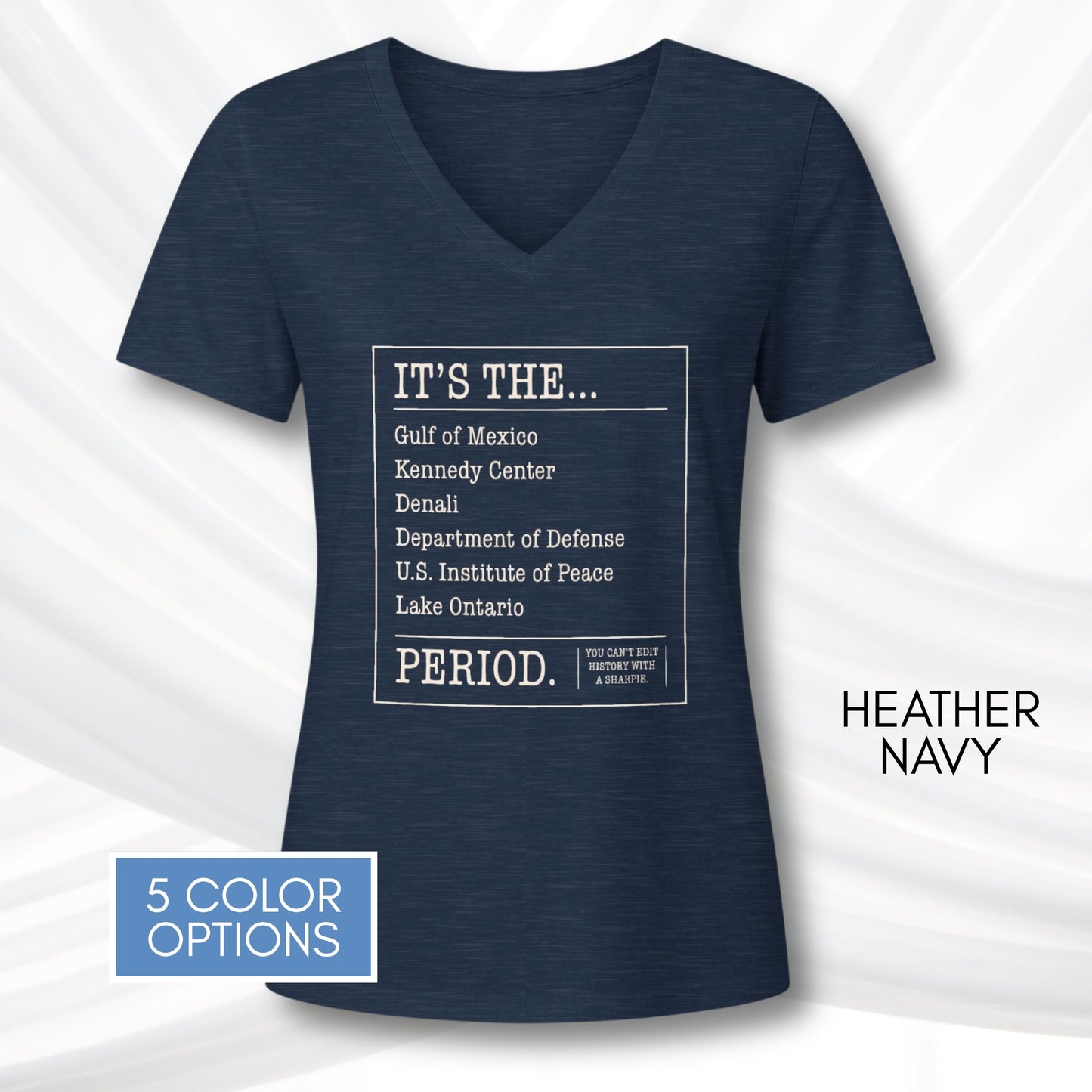 can't-edit-history-ladies-v-neck-graphic-tee-gulf-of-mexico-kennedy-center-lake-ontario-heather-navy