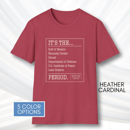 can't-edit-history-unisex-graphic-tee-gulf-of-mexico-lake-ontario-kennedy-center-denali-anti-trump-exectuive-order-activist-apparel-heather-cardinal