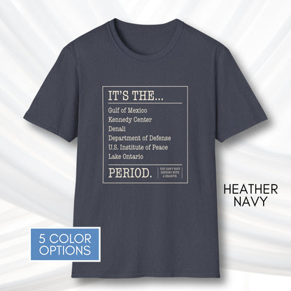 can't-edit-history-unisex-graphic-tee-gulf-of-mexico-lake-ontario-kennedy-center-denali-anti-trump-exectuive-order-activist-apparel-heather-navy