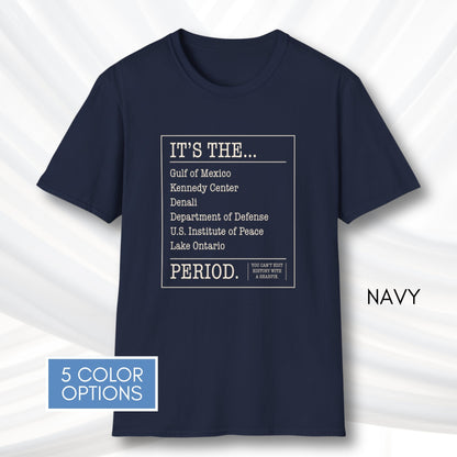 can't-edit-history-unisex-graphic-tee-gulf-of-mexico-lake-ontario-kennedy-center-denali-anti-trump-exectuive-order-activist-apparel-navy