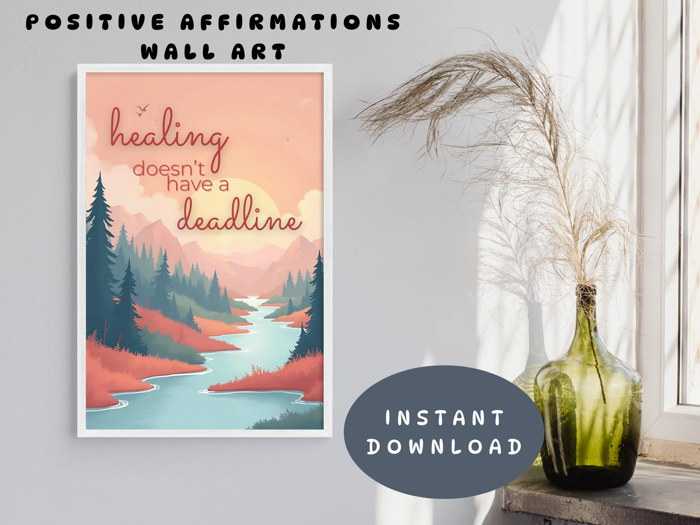 Emotional Support Wall Art | Healing Doesn't Have a Deadline Poster (Digital Download)