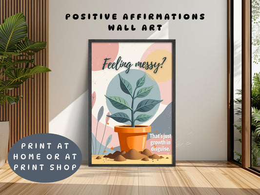 Growth Mindset Wall Art | Feeling Messy Counselor Affirmation Poster (Digital Download)
