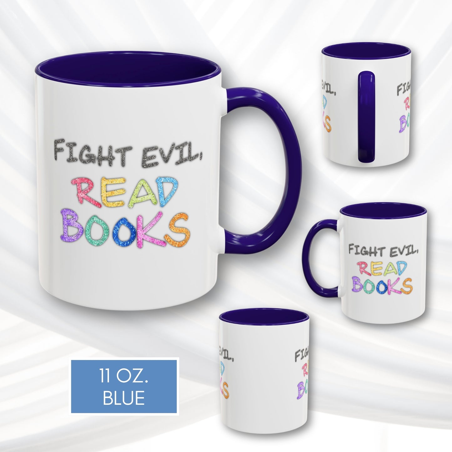 fight-evil-read-books-colorful-accent-coffee-mug-book-lover-tea-cup-hand-lettered-glitter-effect-blue-11