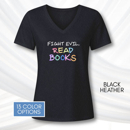 fight-evil-read-books-ladies-v-neck-tshirt-colorful-literacy-graphic-tee-bookish-apparel-bibliophile-teacher-gift-black-heather