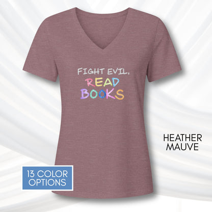 fight-evil-read-books-ladies-v-neck-tshirt-colorful-literacy-graphic-tee-bookish-apparel-bibliophile-teacher-gift-heather-mauve