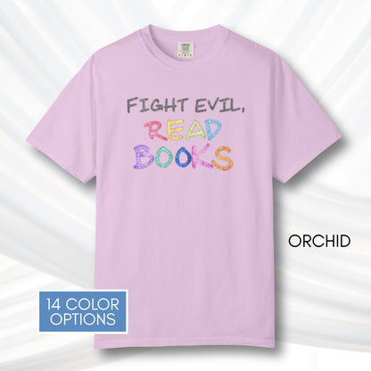 fight-evil-read-books-unisex-tshirt-colorful-literary-graphic-tee-bookish-apparel-comfort-colors-orchid
