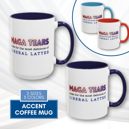 maga-tears-liberal-latte-accent-coffee-mug-funny-democratic-gift-activist-drinkware
